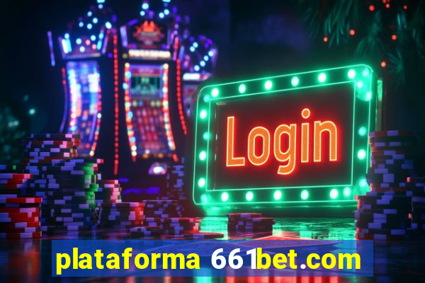 plataforma 661bet.com